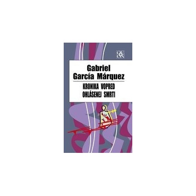 Kronika vopred ohlásenej smrti, 2.vydanie García Márquez Gabriel