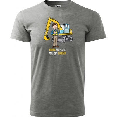 Sablio Tričko s potiskem pro bagristu Hrdina bez pláště? Ano, jsem bagrista šedé