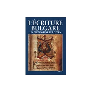 L'Ecriture Bulgare - Un Phenomene Europeen