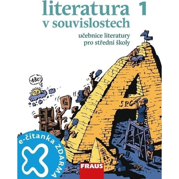 Literatura v souvislostech 1 - učebnice pro střední školy a - Novotný Jiří a kolektiv