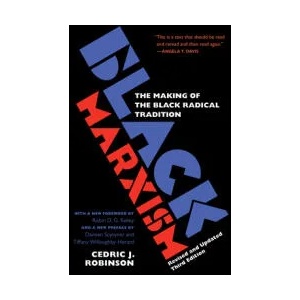 Black Marxism | Cedric J. Robinson, Robin D. G. Kelley (ISBN: 9781469663722)