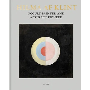 Hilma af Klint: Occult Painter and Abstract Pioneer (ISBN: 9789189069473)