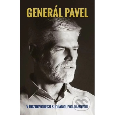 Generál Pavel v rozhovorech s Jolanou Voldánovou - Petr Pavel, Jolana Voldánová
