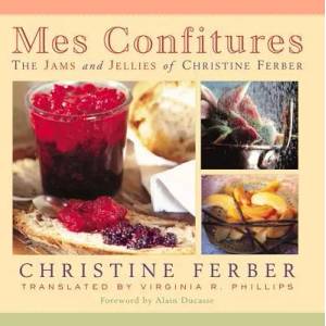 Mes Confitures | Christine Ferber (ISBN: 9780870136290)