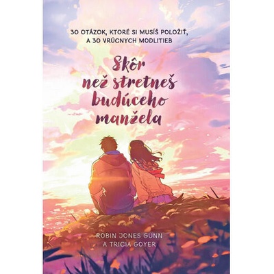 Skôr než stretneš budúceho manžela - Jones Robin