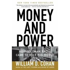 Money and Power | William D Cohan (2012)