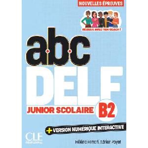 Delf Junior scolaire niveau B2 3ème édition (2025)