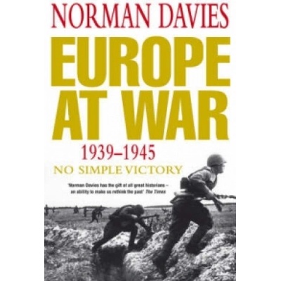 Europe at War 1939 - 1945 - Norman Davies