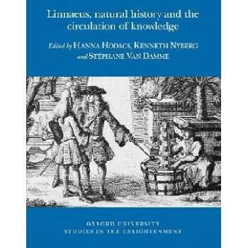 Image 1 of Linnaeus, natural history and the circulation of knowledge | Hanna Hodacs, Kenneth Nyberg, Stéphane Van Damme