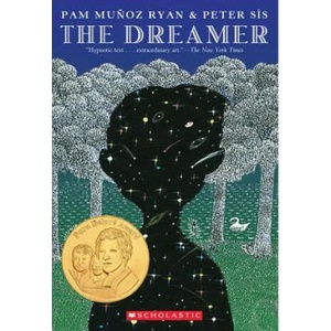 The Dreamer | Pam Munoz Ryan, Peter Sis (ISBN: 9780439269988)