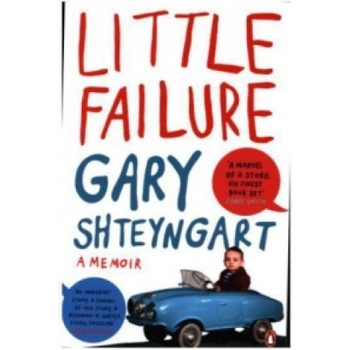 Little Failure | Gary Shteyngart