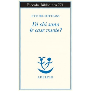 Di chi sono le case vuote? | Ettore Sottsass (2021)