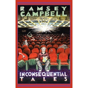 Inconsequential Tales | Ramsey Campbell (2008)
