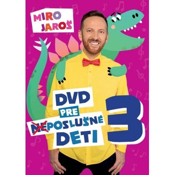 Miro Jaroš: pre poslušné deti 3 DVD