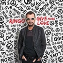 STARR RINGO: GIVE MORE LOVE CD