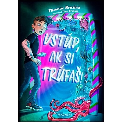 Vstúp, ak si trúfaš! - Thomas C. Brezina