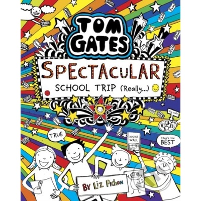 Tom Gates: Spectacular School Trip Really.