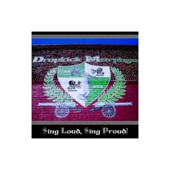 Sing Loud, Sing Proud! - Dropkick Murphys CD