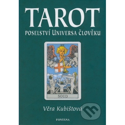 TAROT - POSELSTVÍ UNIVERSA ČLOVĚKU - Věra Kubištová