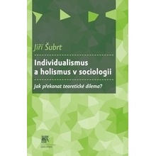 Individualismus a holismus v sociologii