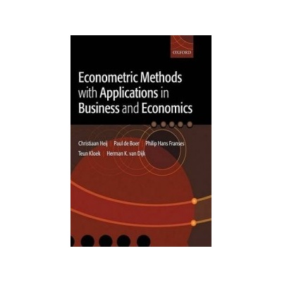 Econometric Methods with Applications in Business and Economics