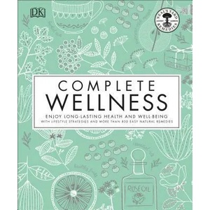 Complete Wellness | Neal's Yard Remedies (ISBN: 9781465463920)