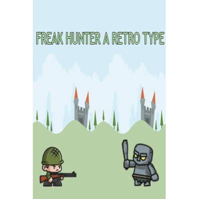 Игра Freak Hunter A Retro Type за PC Steam, Електронна доставка