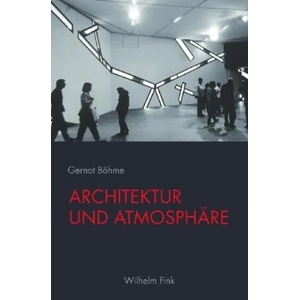Architektur und Atmosphäre (2013)