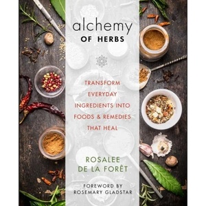 Alchemy of Herbs | Rosalee De La Foret (2017)