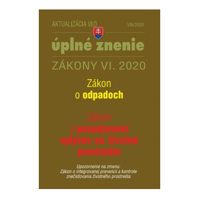 Zákony 2020 VI aktualizácia VI 3 - životné prostredie, odpadové a vodné hospodárstvo