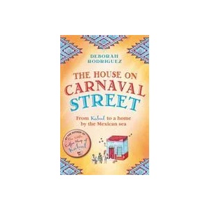 House on Carnaval Street | Deborah Rodriguez (ISBN: 9780751555967)
