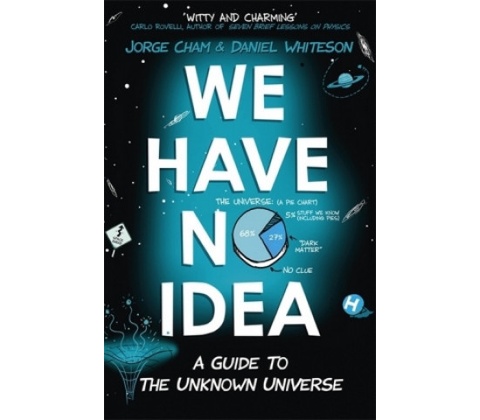 We Have No Idea