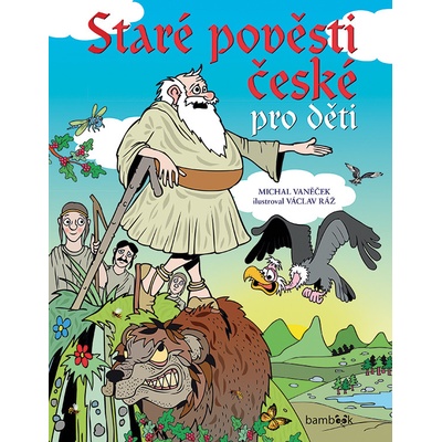 Staré pověsti české pro děti - Michal Vaněček