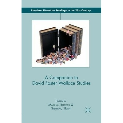 Companion to David Foster Wallace Studies