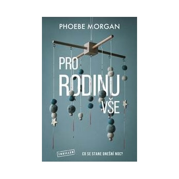 Pro rodinu vše