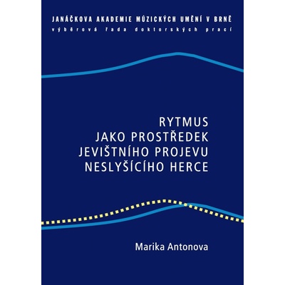 Rytmus jako prostředek jevištního projevu neslyšícího herce