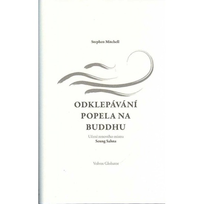 Odklepávání popela na Buddhu