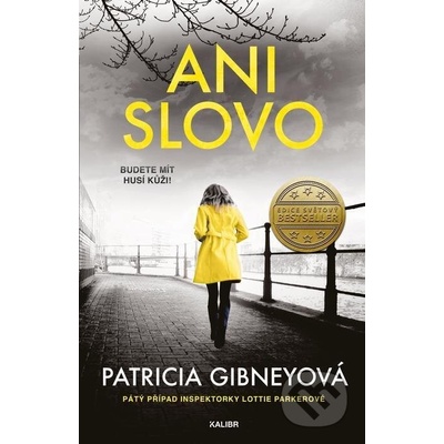 Ani slovo - Patricia Gibneyová