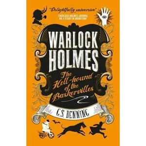Warlock Holmes: The Hell-Hound of the Baskervilles (ISBN: 9781783299737)