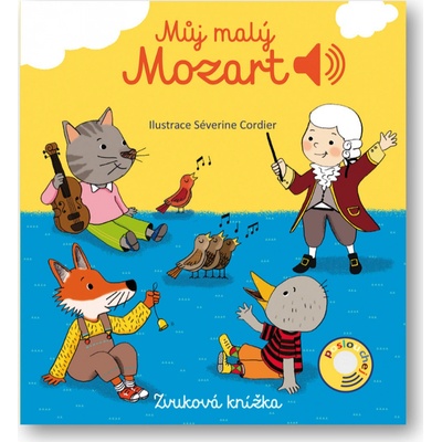 Můj malý Mozart - Emilie Collet; Séverine Cordierová