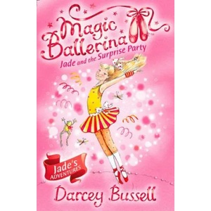 Jade and the Surprise Party | Darcey Bussell (2010)