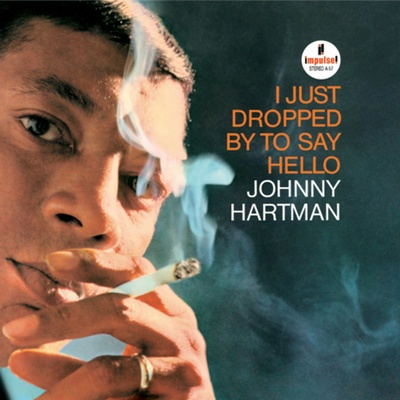HARTMAN JOHNNY - I Just Dropped By To Say Hello Vinyl