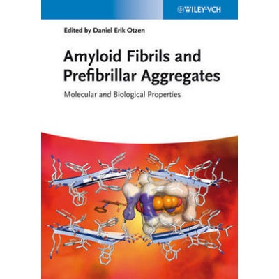 Amyloid Fibrils and Prefibrillar Aggregates