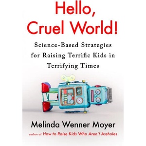 Hello, Cruel World! | Melinda Wenner Moyer (ISBN: 9781035416622)