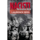 Nacisti - Laurence Rees