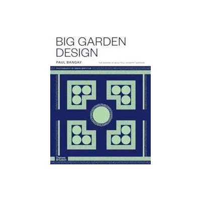 Big Garden Design - Paul Bangay
