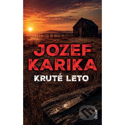 Kruté leto - Jozef Karika
