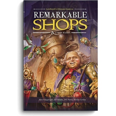 LoreSmyth Remarkable Shops & Their Wares Hardcover