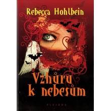 Vzhůru k nebesům - Hohlbein Rebecca