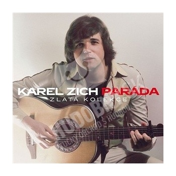 Karel Zich - Paráda: Zlatá kolekce CD